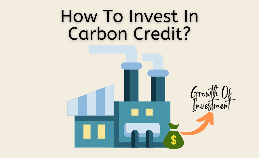 How To Invest In Carbon Credit