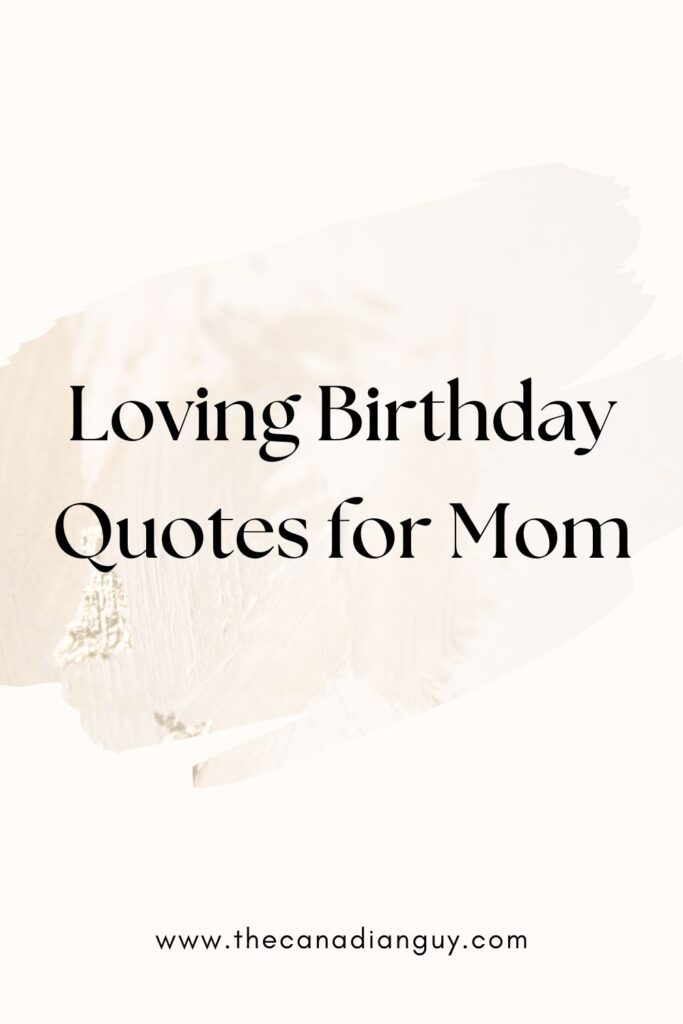 Loving Birthday Quotes for Mom